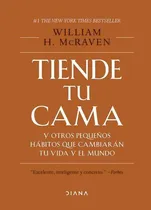 Comprar Tiende Tu Cama Y Otros Pequeños Habitos Que Cambia