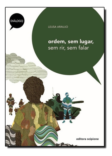 Ordem, Sem Lugar, Sem Rir, Sem Falar, De Leusa Araujo. Editora Scipione Em Português