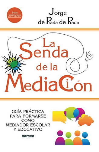 La Senda De La Mediacion - De Prada De Prado, Jorge