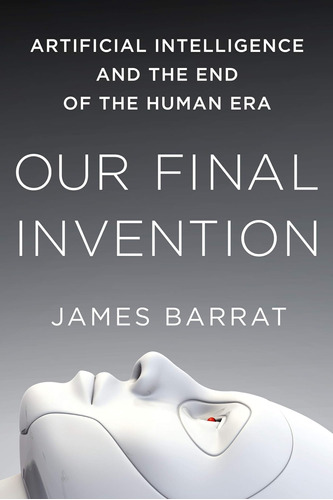 Libro Our Final Invention-our Final Invention-inglés