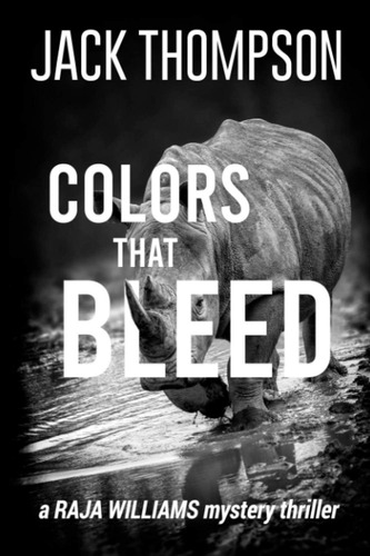 Libro: Colors That Bleed (raja Williams Mystery Thriller