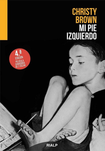 Mi Pie Izquierdo, De Brown, Christy. Editorial Ediciones Rialp, S.a., Tapa Blanda En Español