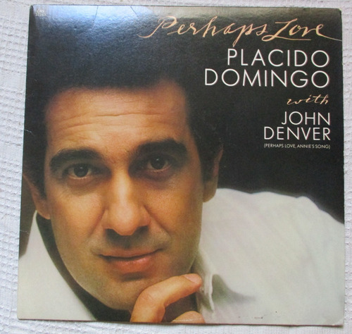 Placido Domingo With John Denver - Perhaps Love