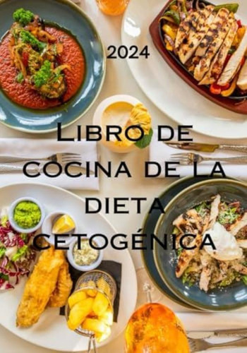 Libro: Libro De Cocina De La Dieta Cetogénica: Su Guía Para