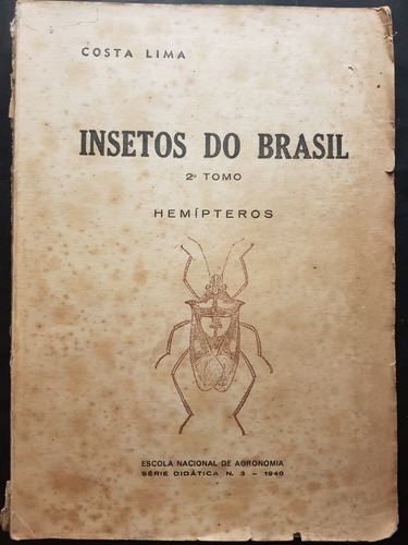 Insectos Do Brasil. Tomo 2. Hemípteros. 51n 416