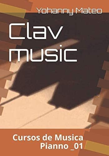 Libro Clav Music: Cursos Musica Pianno _01 (spanish Editi