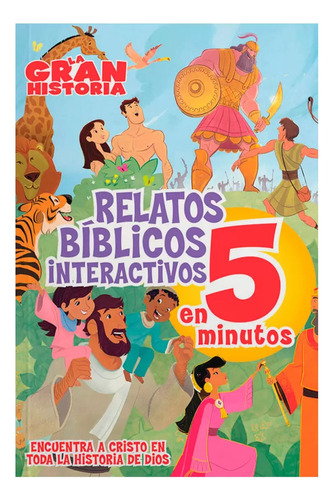 La Gran Historia: Relatos Biblicos En 5 Minutos