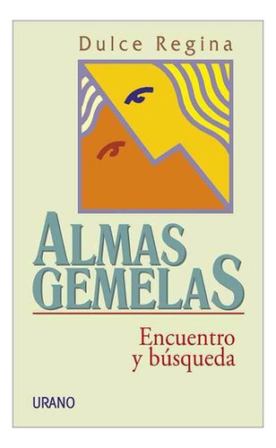 Almas Gemelas - Dulce Reginas - Urano 