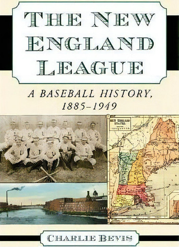The New England League, De Charlie Bevis. Editorial Mcfarland Co Inc, Tapa Blanda En Inglés