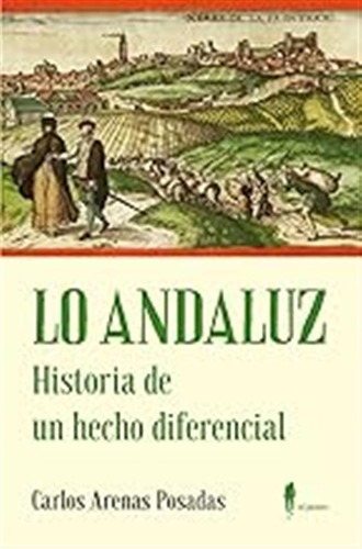 Lo Andaluz. Historia De Un Hecho Diferencial (3ª Ed.): 22 (m