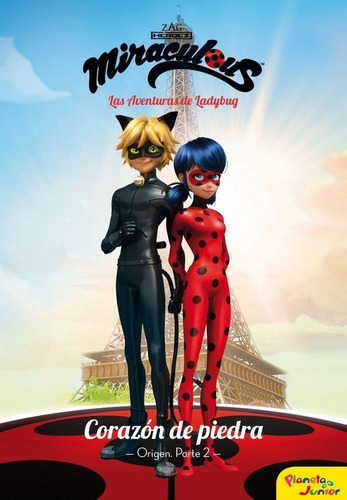 Miraculous 6 Corazon De Piedra Origen Parte 2 Aventuras D...