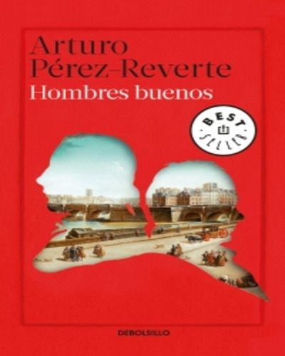 Hombres Buenos  Arturo Pérez-reverte