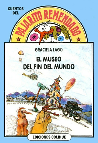 El Museo Del Fin Del Mundo - Graciela Lago Millán