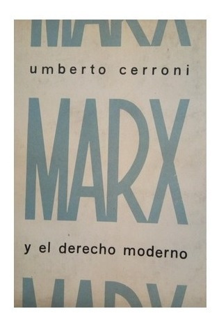 Marx Y El Derecho Moderno, Umberto Cerroni