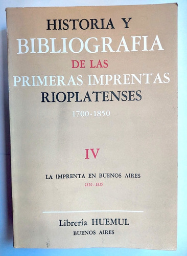 Historia Bibliografia Imprentas Rioplatenses 4 Bs As Furlong