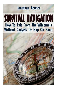 Libro Survival Navigation: How To Exit From The Wildernes...