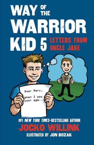 Way Of The Warrior Kid 5: Letters From Uncle Jake, De Willink, Jocko. Editorial Oem, Tapa Blanda En Inglés