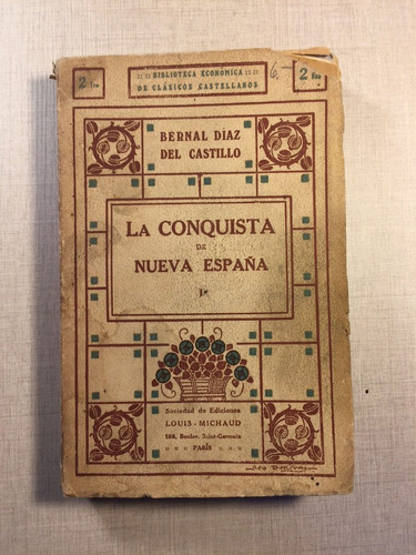 La Conquista De Nueva España I Bernal Díaz Del Castillo 1910
