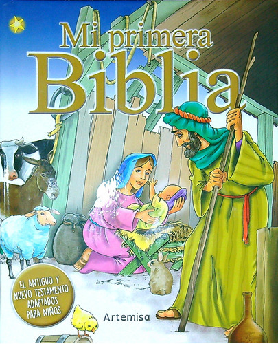 Mi Primera Biblia - Antiguo Y Nuevo Testamento Para Niños 