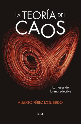 Libro La Teoría Del Caos - Perez Izquierdo, Alberto