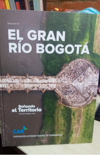 Libro El Gran Río Bogotá 