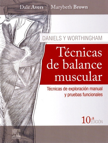 Daniels Técnicas De Balance Muscular 10ed. 