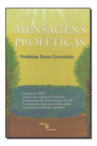 Mensagens Proféticas, De Figueiredo, Maria Conceicao Pereira. Editora Editora Cosmos Em Português