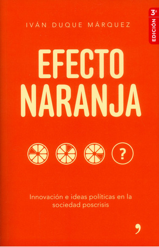 Efecto Naranja: Innovación E Ideas Políticas En La Sociedad 