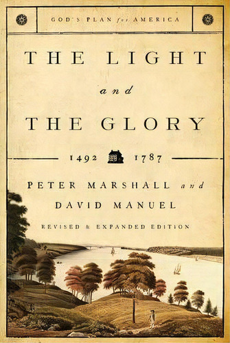 The Light And The Glory, De Peter Marshall. Editorial Baker Publishing Group, Tapa Blanda En Inglés