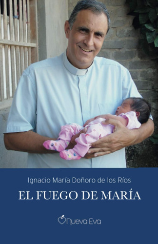 Libro: El Fuego De María (spanish Edition)