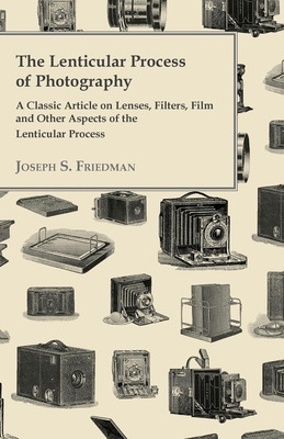 Libro The Lenticular Process Of Photography - A Classic A...