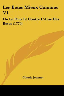 Libro Les Betes Mieux Connues V1: Ou Le Pour Et Contre L'...
