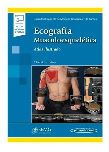 Ecografía Musculoesquelética Atlas Ilustrado, De Semg Sociedad Española De Médicos Generales Y De Familia. Editorial Panamericana En Español