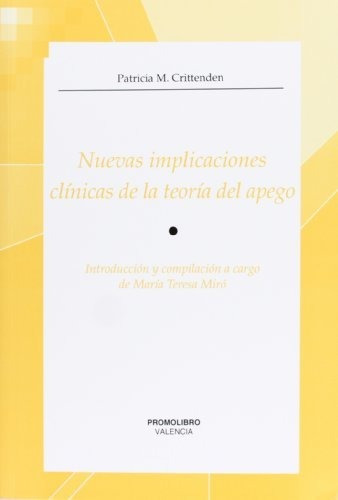Nuevas Implicaciones Clinicas De La Teoria Del Apego -(*)