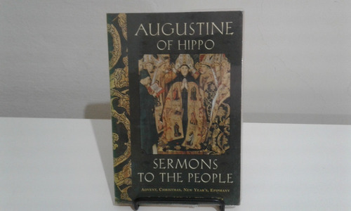 Livro Sermons To The People Augustine Of Hippo William Griff
