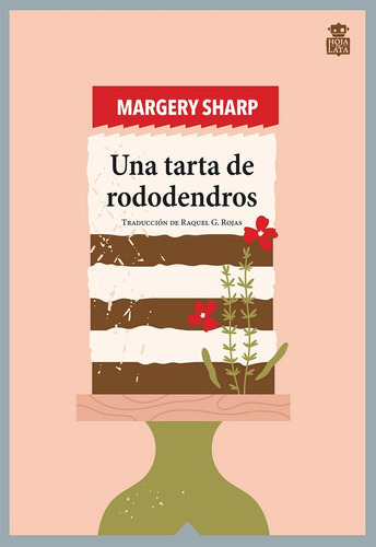 Una Tarta De Rododendro, De Sharp, Margery. Editorial Hoja De Lata Editorial En Español
