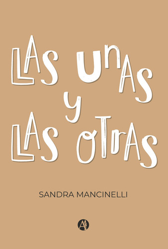 Las Unas Y Las Otras - Sandra Mancinelli