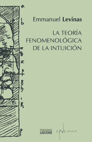 Libro La Teorã­a Fenomenolã³gica De La Intuiciã³n - Levin...