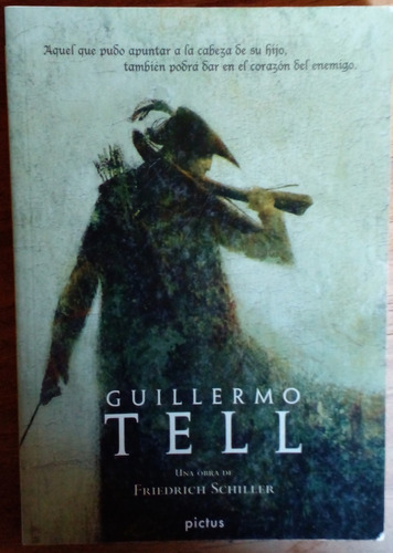 Guillermo Tell - Schiller Friedrich