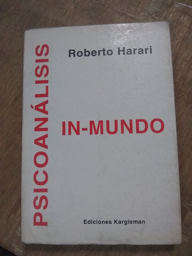 Psicoanálisis In-mundo. Harari (235 Pág. /1994).