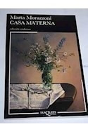 Libro Casa Materna (coleccion Andanzas) De Morazzoni Marta