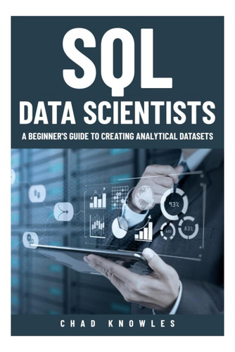 Libro: Sql Para Científicos De Datos: Una Guía Para Principi