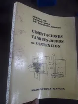 Comprar Libro Cimentaciones, Tanques Y Muros De Contencion Ortega