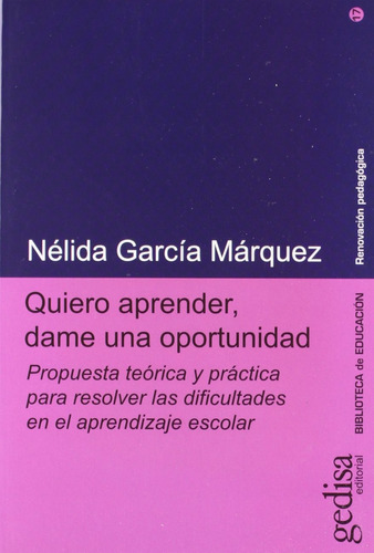 Quiero Aprender, Dame Una Oportunidad.garcía Márquez, Nélida