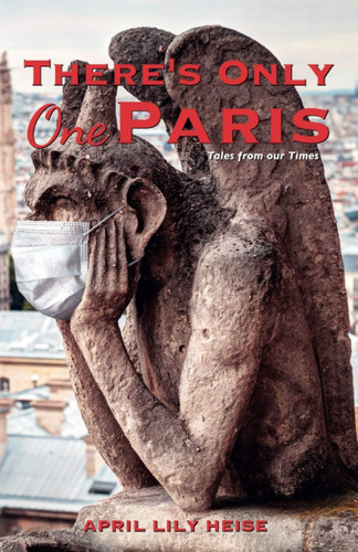 Libro:  Thereøs Only One Paris: Tales From Our Times