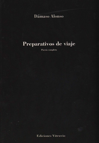 Preparativos De Viaje, De Alonso Y Fernández De Las Redondas, Dámaso. Editorial Ediciones Vitruvio, Tapa Blanda En Español
