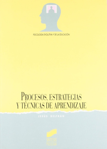 Procesos Estrategias Y Técnicas De Aprendizaje Jesús Beltrán