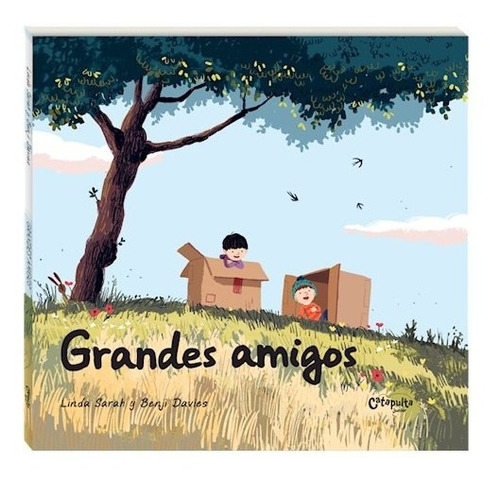 Grandes Amigos - Linda Sarah Benji Daviss - Catapulta Libro