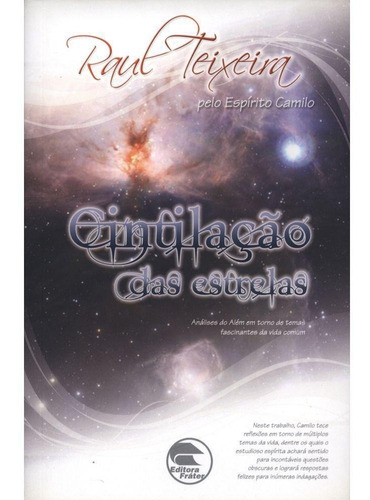 Livro Cintilação Das Estrelas - Raul Teixeira (