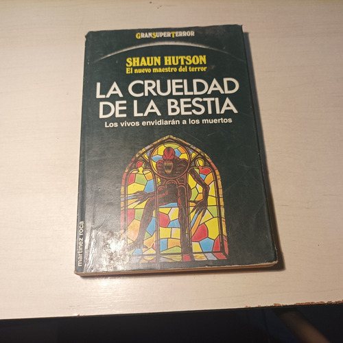 La Crueldad De La Bestia Shaun Hutson Martinez Roca 